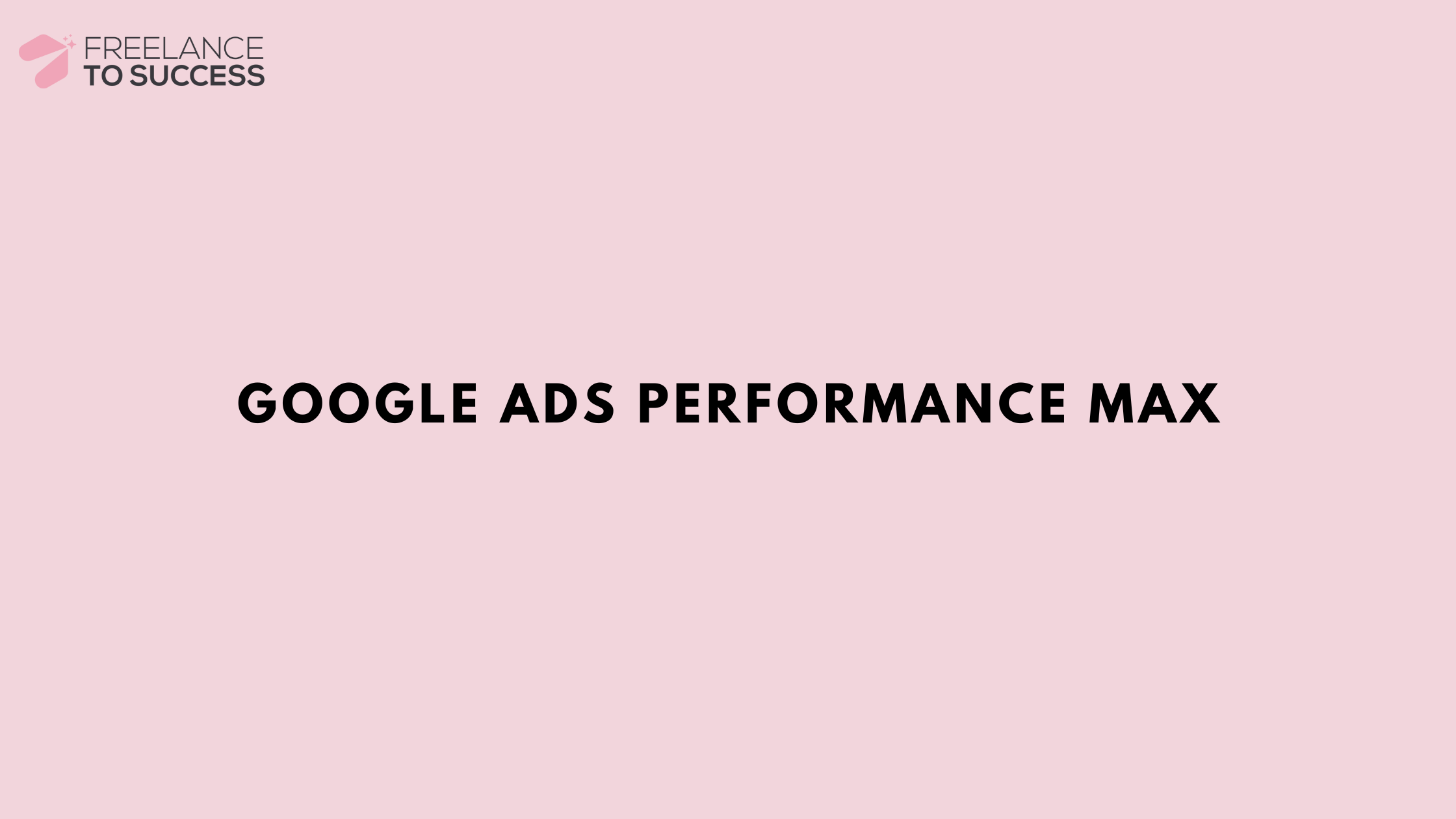 Google Ads PMAX campaigns